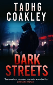 Dark Streets : A Chilling Irish Detective Crime Thriller