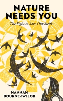 Nature Needs You : The Fight to Save Our Swifts