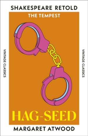 Hag-Seed : The Tempest, Retold
