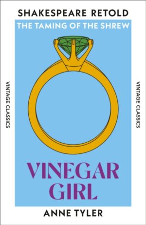 Vinegar Girl: The Taming of the Shrew Retold