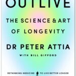 outlive : the science and art of longevity