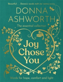 Joy Chose You: The Essential Collection