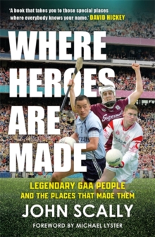 Where Heroes Are Made