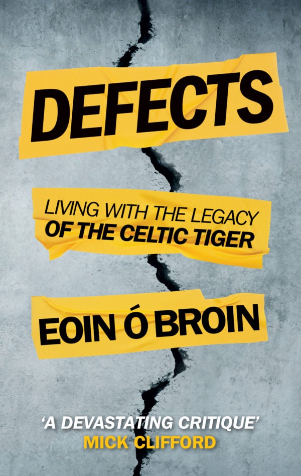 Defects : Living with the Legacy of the Celtic Tiger