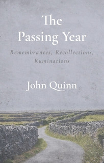 The Passing Year 2024 Remembrances, Recollections, Ruminations
