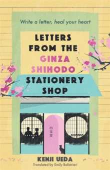 Letters from the Ginza Shihodo Stationery Shop : The ultimate gift for cosy fiction lovers