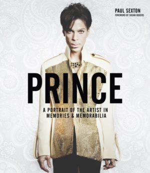 Prince: A Portrait of the Artist in Memories and Memorabilia