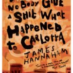 didn't nobody give a shit what happened to carlotta