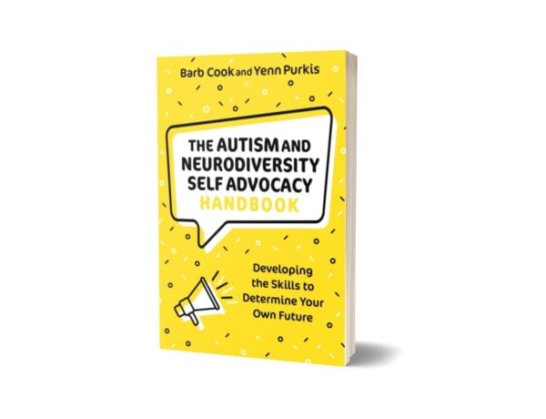 Autism and Neurodiversity Self Advocacy Handbook