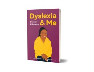Dyslexia and Me