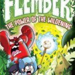 flember: the power of the wildening