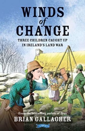 Winds of Change : Three Children Caught Up In Ireland's Land War