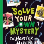 solve your own mystery: the monster maker