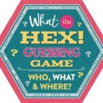 what the hex! guessing game who, what & where?