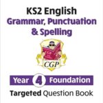 ks2 english year 4 foundation grammar, punctuation & spelling targeted question book w/answers