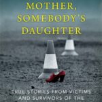somebody's mother, somebody's daughter : true stories from victims and survivors of the yorkshire ripper
