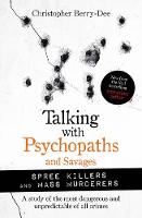 Talking with Psychopaths and Savages