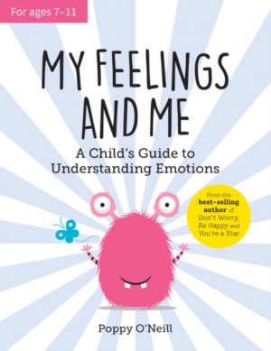 My Feelings and Me : A Child's Guide to Understanding Emotions