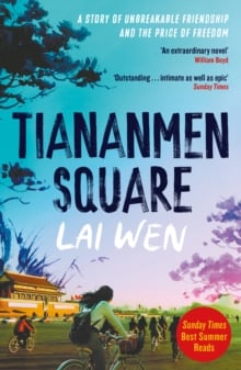 Tiananmen Square : 'Extraordinary' William Boyd