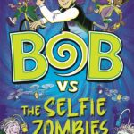 bob vs the selfie zombies