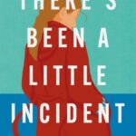 there's been a little incident indie edition