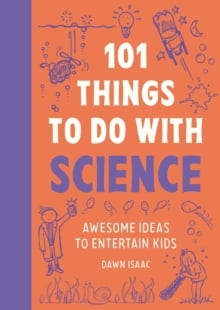 101 Things to do with Science