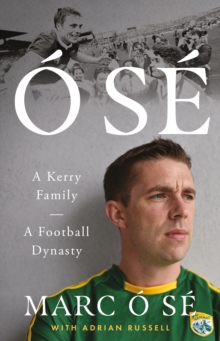 Ó Sé: A Football Family