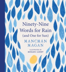 Ninety Nine Words for Rain
