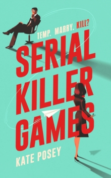 Serial Killer Games : The funny, sexy rom com with a heart of darkness for 2025