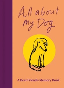 All About My Dog (and Me)