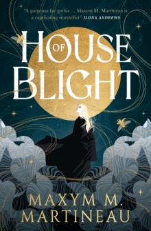 House of Blight The Threadmender Chronicles