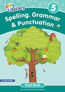 Spelling, Grammar & Punctuation Pupil Book 5 : In Print Letters