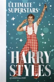 Ultimate Superstars: Harry Styles : When Dreams Come True