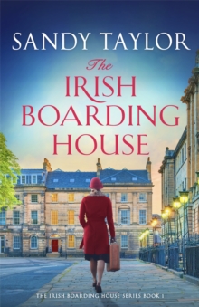 The Irish Boarding House : Completely heart-warming Irish historical fiction