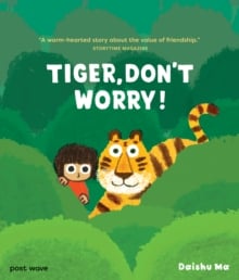 Tiger, Don't Worry!
