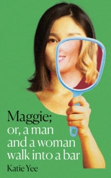 Maggie : Or, A Man and a Woman Walk into a Bar