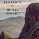 perils & prospects of a united ireland