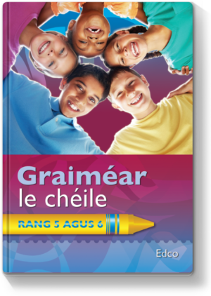 graimear le cheile 5th & 6th class