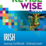 revise wise leaving cert irish ordinary level