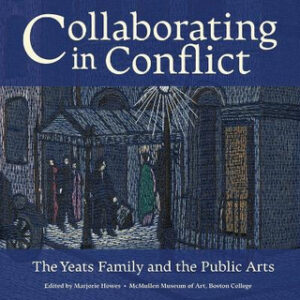 Collaboration in Context: The Yeats Family and the Public Arts