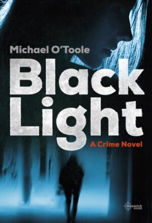 black light: a crime novel