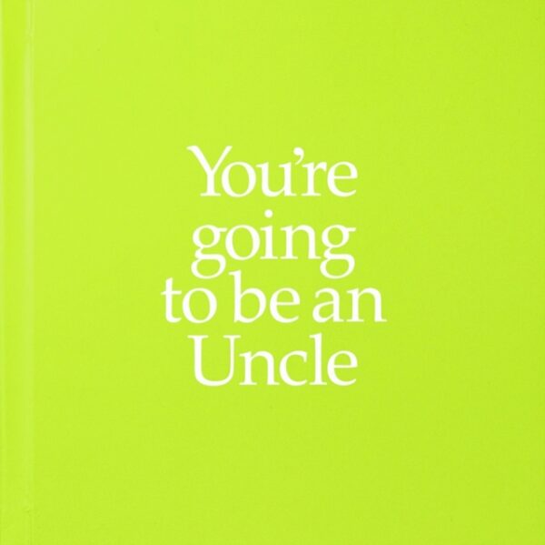 You're Going to be an Uncle : Gift Book
