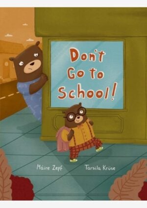 Don't Go to School! English Edition
