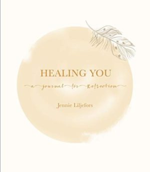 Healing You : A journal for reflection