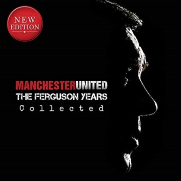 Manchester United : The Ferguson Years Collected
