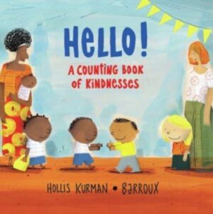 Hello! : A Counting Book of Kindnesses