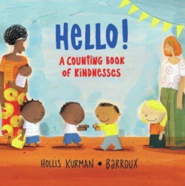 Hello! : A Counting Book of Kindnesses