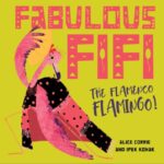 fabulous fifi : the flamenco flamingo