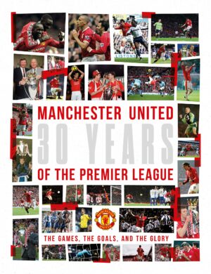 manchester united: 30 years of the premier league