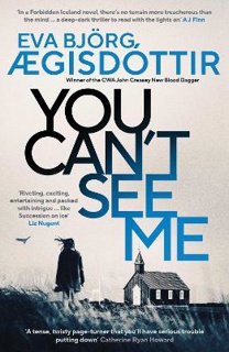 You Can't See Me : The twisty, breathtaking prequel to the international bestselling Forbidden Iceland series… : 4